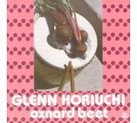 Glenn Horiuchi - Oxnard Beet