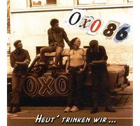 Oxo 86 - Heut' Trinken Wir [VINYL]