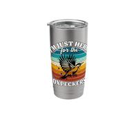 Oxpecker I'm Just Here for Oxpecker Stainless Steel Insulated Tumbler