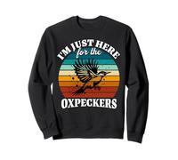 Oxpecker I'm Just Here For Oxpecker Sweatshirt