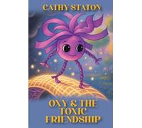 Oxy & the Toxic Friendship