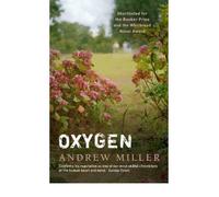 [Oxygen] [by: Andrew Miller]