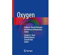 Oxygen: Evidence-Based Strategies for Delivery in Respiratory Failure