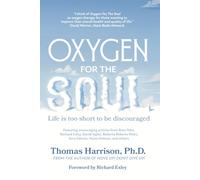 Oxygen for the Soul: Life Is Too Short to Be Discouraged