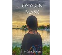 Oxygen Mask: Remember Yourself Before You Save the World
