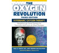 Oxygen Revolution, The (Third Edition) : Hyperbaric Oxygen Therapy: The Definitive Treatment of Traumatic Brain Injury