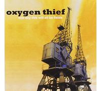 Oxygen Thief - One Day This Will All Be Fields
