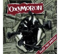 Oxymoron - Feed the Breed