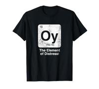 Oy The Element of Distress Funny Science Periodic Table T-Shirt