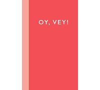 Oy, Vey!: 5 x 8" Notebook with 110 Lightly Lined College Ruled Pages and a Funny Yiddush Saying on the Red and Pink Cover