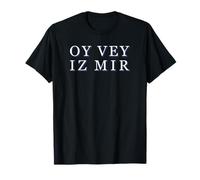 Oy Vey Iz Mir Jewish Jew Judaism Hebrew Culture Festivals T-Shirt