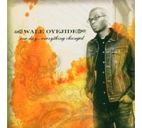 Oyejide, Wale - One Day Everything Changed