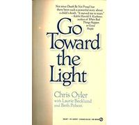 Oyler Chris : Go toward the Light (Signet)