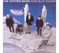 Oyster Band - Wide Blue Yonder