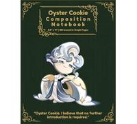 Oyster Cookie Composition Notebook: Isometric Graph Paper Kingdom Run Journal 120 Pages for 3D Drawing, Drafting, Design & Engineering