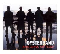 Oysterband - Here Comes The Flood