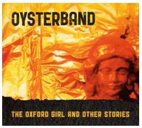 Oysterband - Oxford Girl & Other Stories