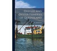 Oysters and Oyster Fisheries of Queensland