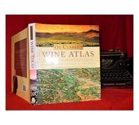 Oz Clarke's Wine Atlas: Wine and Wine Regions of the World
