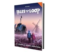 Oz Mills Tales from the Loop - Sie werden so schnell erwachsen (Paperback)