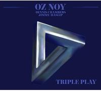 Oz Noy, Dennis Chambers & Jimmy Haslip - Triple Play