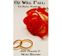 Oz Will Fall: the Royal Marriage