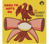 Ozzoby Horn - Born To Move [VINYL]