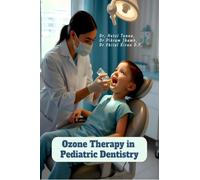 Ozone Therapy in Pediatric Dentistry