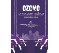 Ozono: La vida de un político