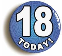 Ozorath 18 Eighteen Today Eighteenth 18th Birthday Badge Button (size is 2inch / 50mm diameter)