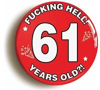 Ozorath 61ST SIXTY FIRST BIRTHDAY RUDE FUNNY BUTTON BADGE (Size is 2inch/50mm diameter)