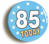 Ozorath 85 Eighty Five Today Eighty Fifth 85th Birthday Button Badge (Size is 2inch / 50mm diameter)