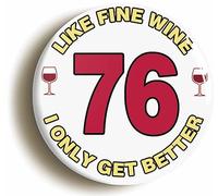 Ozorath BIRTHDAY LIKE FINE WINE FUNNY BUTTON BADGE (76)