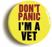 Ozorath Don't Panic I'm A Vet Button Badge