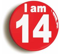 Ozorath I Am 14 Fourteen Fourteenth 14th Birthday Button Badge | Size 2inch / 50mm Diameter, Gift Idea, Present, Novelty, Celebration, Years Old