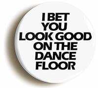 Ozorath I Bet You Look Good On The Dancefloor Fridge Magnet