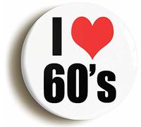 Ozorath I Love The Sixties Retro Button Badge 1960s