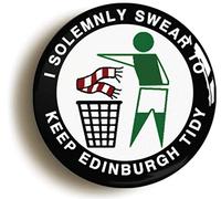 Ozorath I SOLEMNLY SWEAR TO KEEP EDINBURGH TIDY BADGE BUTTON PIN (Size is 2inch/50mm diameter) HB