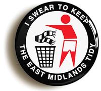 Ozorath I Swear To Keep The East Midlands Tidy Forest Button Badge