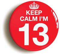 Ozorath Keep Calm I'm 13 Thirteen Thirteenth 13th Birthday Button Badge | Size 2inch / 50mm Diameter, Gift Idea, Present, Novelty, Celebration, Years Old