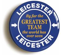 Ozorath Leicester By Far The Greatest Team Button Badge | Size 2inch / 50mm Diameter, Gift Idea, Present, Novelty