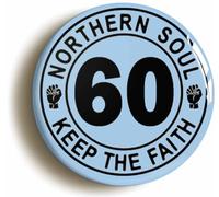 Ozorath Northern Soul Keep The Faith Birthday Button Badge (Size is 2inch / 50mm diameter)