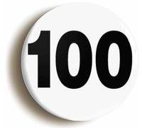 Ozorath Plain Number 100 One Hundred Button Badge