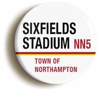 Ozorath Sixfields Stadium NN5 Northampton Road Sign Button Badge (2inch / 50mm diameter)