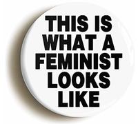Ozorath THIS IS WHAT A FEMINIST LOOKS LIKE BADGE BUTTON PIN (Size is 2inch/50mm diameter)