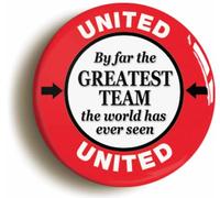 Ozorath United By Far The Greatest Team Button Badge | Size 2inch / 50mm Diameter, Gift Idea, Present, Novelty