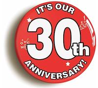 Ozorath WEDDING ANNIVERSARY BUTTON BADGE (Size is 2inch / 50mm diameter) (30th)