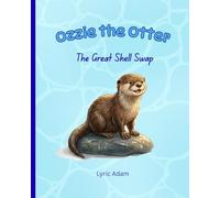 Ozzie the Otter: The Great Shell Swap