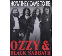 Ozzy & Black Sabbath - How They Came To Be [DVD] [NTSC] [2013]