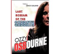 Ozzy Osbourne: Last Scream of the Sabbath